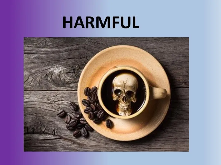 HARMFUL