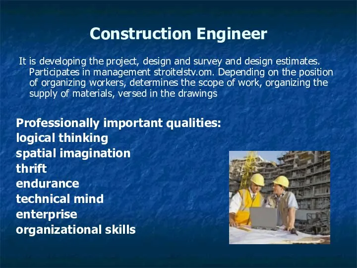 Construction Engineer It is developing the project, design and survey and