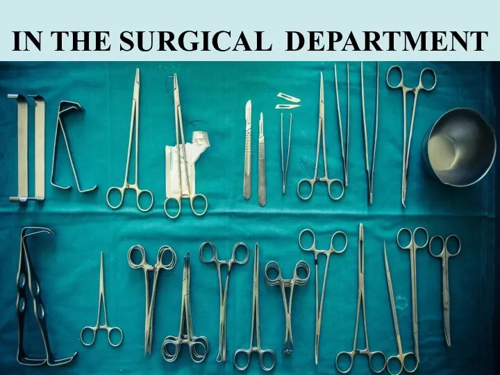 IN THE SURGICAL DEPARTMENT