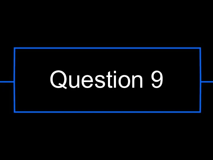 Question 9