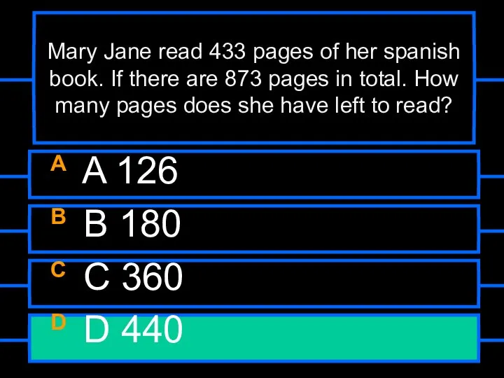 Mary Jane read 433 pages of her spanish book. If there