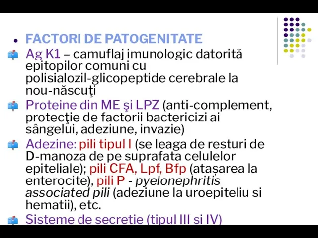 FACTORI DE PATOGENITATE Ag K1 – camuflaj imunologic datorită epitopilor comuni