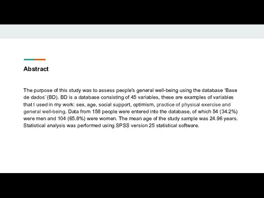 Abstract The purpose of this study was to assess people's general