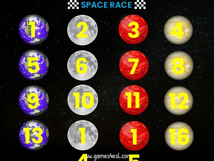 SPACE RACE 1 5 9 13 2 6 10 14 3