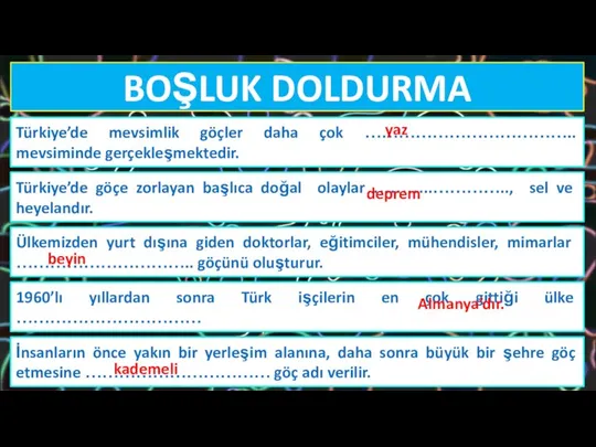 İnsanların önce yakın bir yerleşim alanına, daha sonra büyük bir şehre