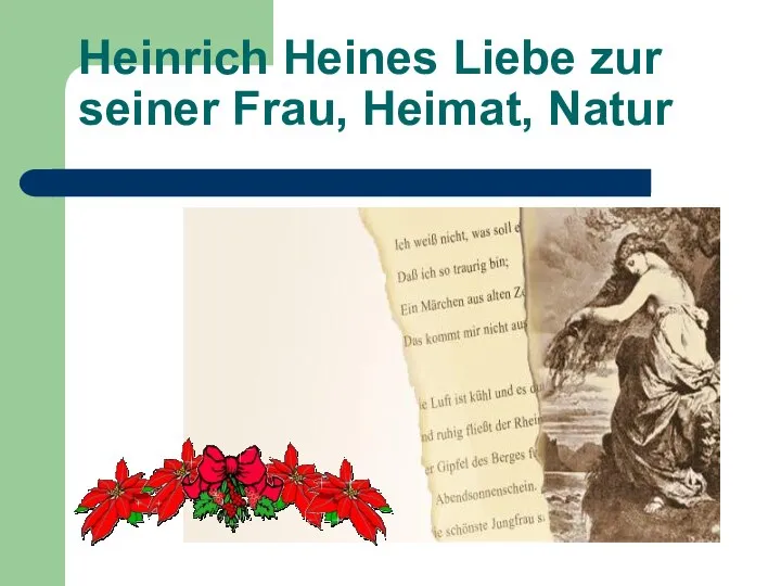 Heinrich Heines Liebe zur seiner Frau, Heimat, Natur