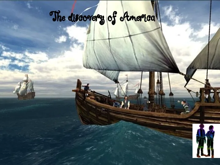 The discovery of America