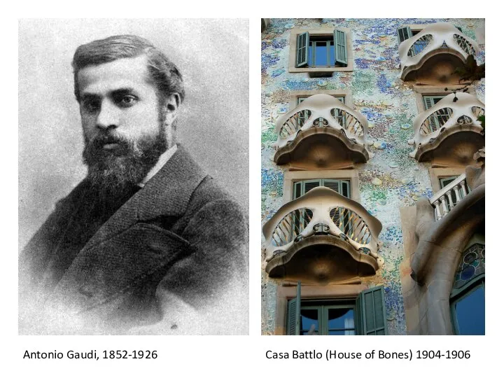 Antonio Gaudi, 1852-1926 Casa Battlo (House of Bones) 1904-1906