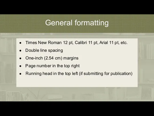 General formatting Times New Roman 12 pt, Calibri 11 pt, Arial