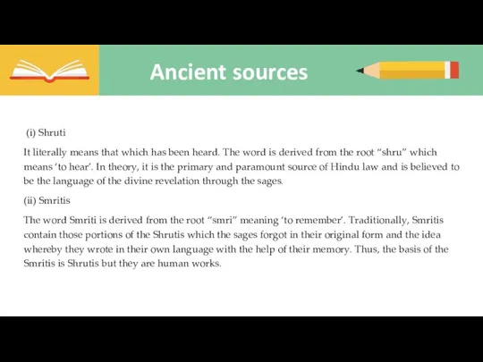 Ancient sources Title text addition (i) Shruti It literally means that