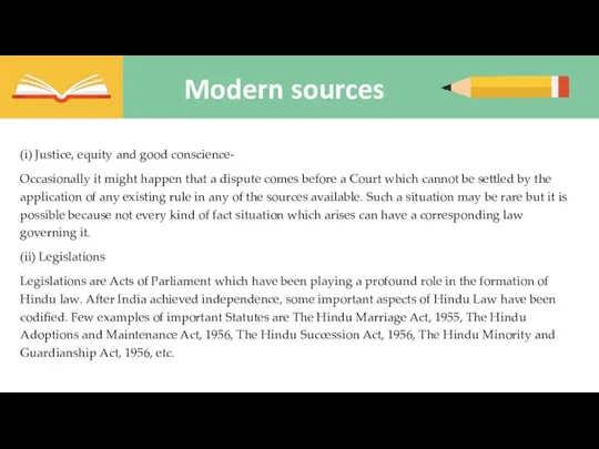 Modern sources Title text addition (i) Justice, equity and good conscience-