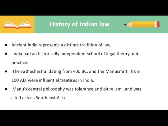 History of Indian law Ancient India represents a distinct tradition of