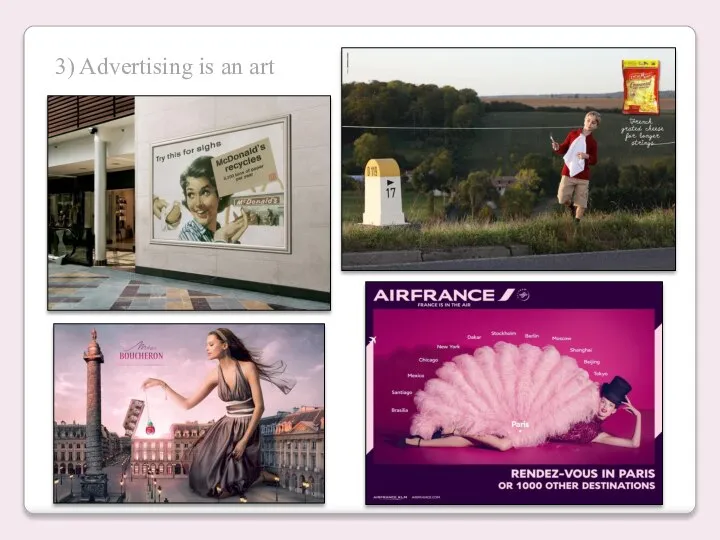 3) Advertising is an art