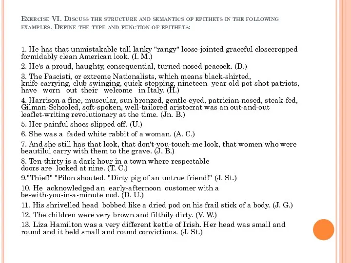 Exercise VI. Discuss the structure and semantics of epithets in the