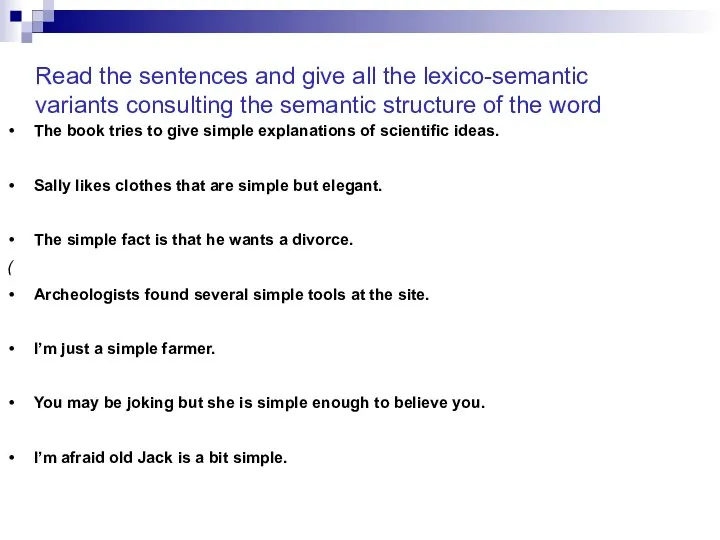 Read the sentences and give all the lexico-semantic variants consulting the