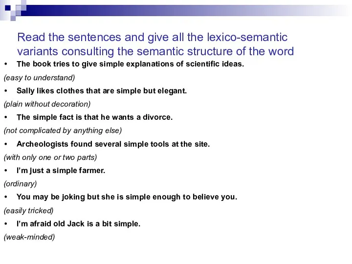 Read the sentences and give all the lexico-semantic variants consulting the