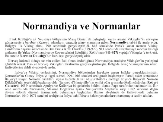 Normandiya ve Normanlar Frank Krallığı’a ait Neustriya bölgesinin Manş Denizi ile