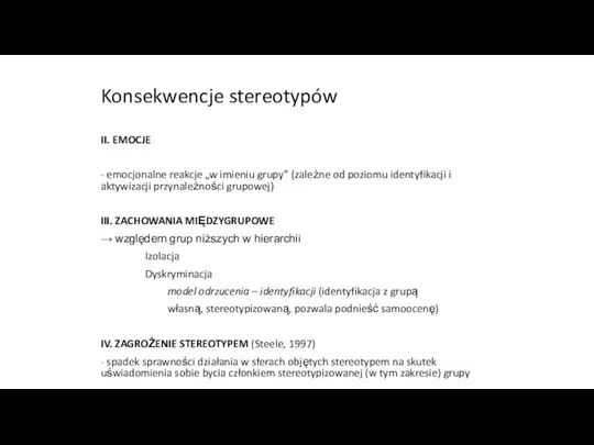 Konsekwencje stereotypów II. EMOCJE - emocjonalne reakcje „w imieniu grupy” (zależne