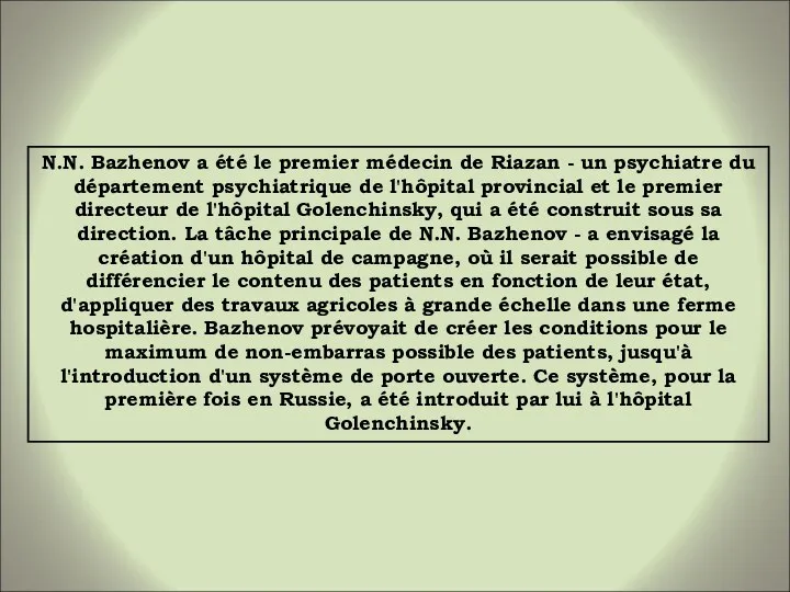 N.N. Bazhenov a été le premier médecin de Riazan - un