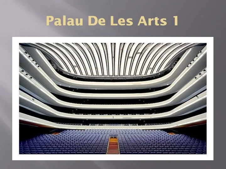 Palau De Les Arts 1