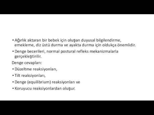 Ağırlık aktaran bir bebek için oluşan duyusal bilgilendirme, emekleme, diz üstü