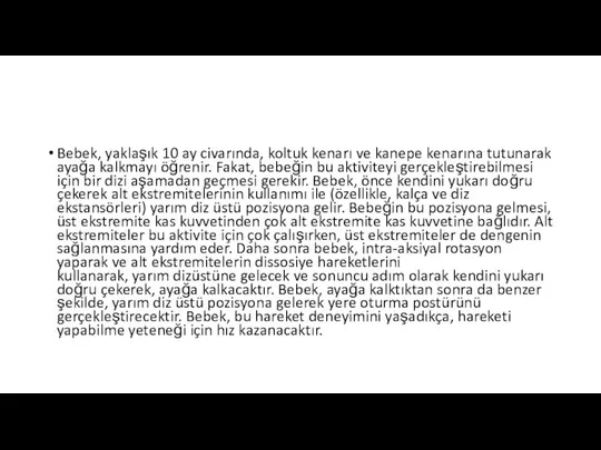 Bebek, yaklaşık 10 ay civarında, koltuk kenarı ve kanepe kenarına tutunarak