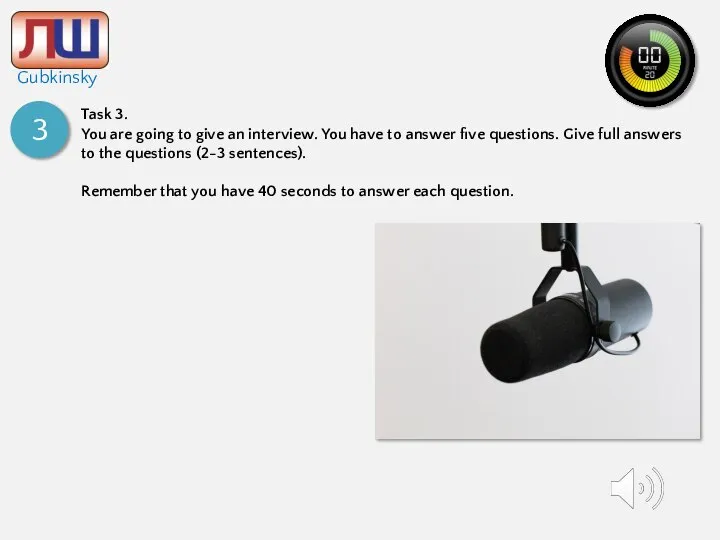 2 Task 3. You are going to give an interview. You