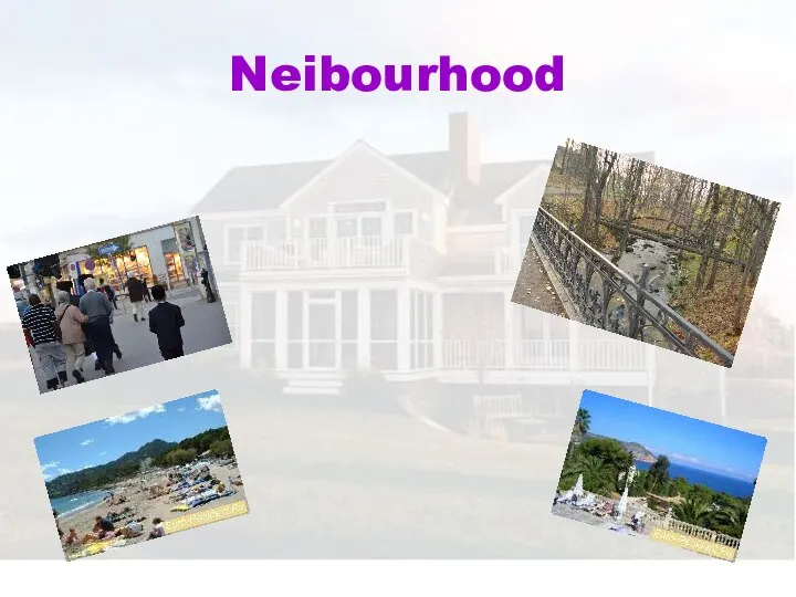 Neibourhood