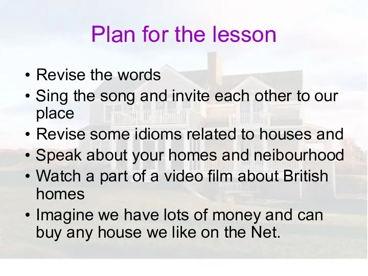 Plan for the lesson Revise the words Sing the song and