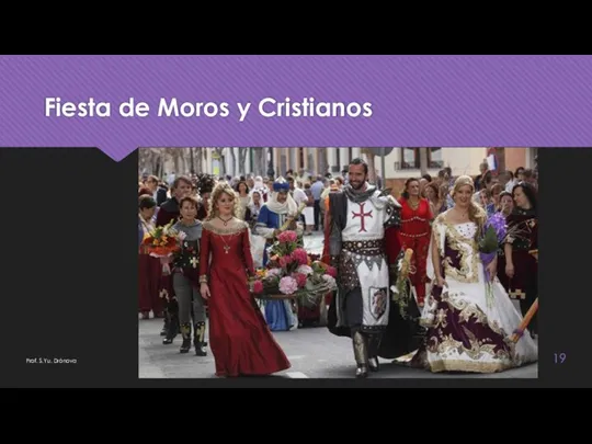 Fiesta de Moros y Cristianos Prof. S.Yu. Drónova