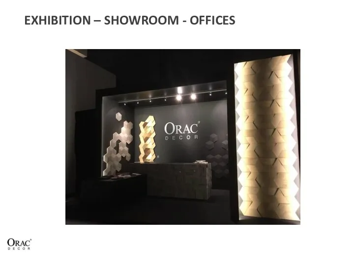 EXHIBITION – SHOWROOM - OFFICES