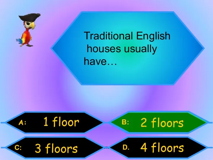 Внеурочная деятельность. Моя педагогическая инициатива. Traditional English houses usually have… A: