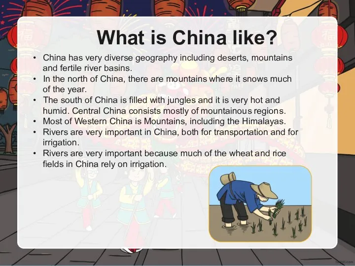 What is China like? China has very diverse geography including deserts,