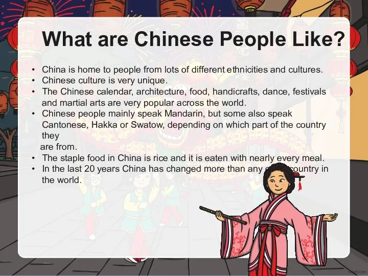 What are Chinese People Like? China is home to people from