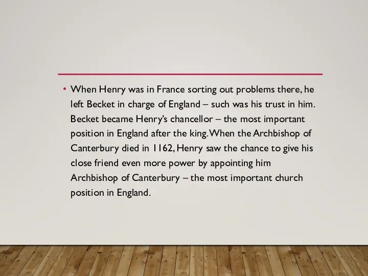 When Henry was in France sorting out problems there, he left