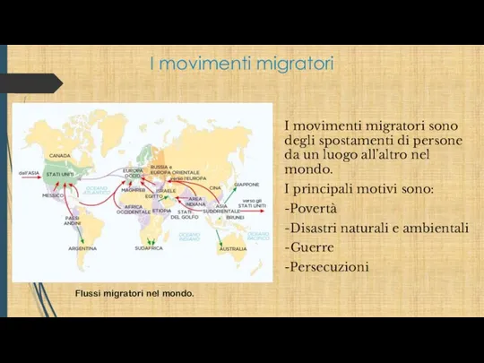 I movimenti migratori I movimenti migratori sono degli spostamenti di persone