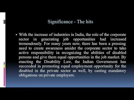 Significance - The hits With the increase of industries in India,