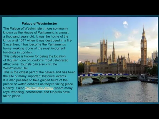 Palace of Westminster The Palace of Westminster, more commonly known as