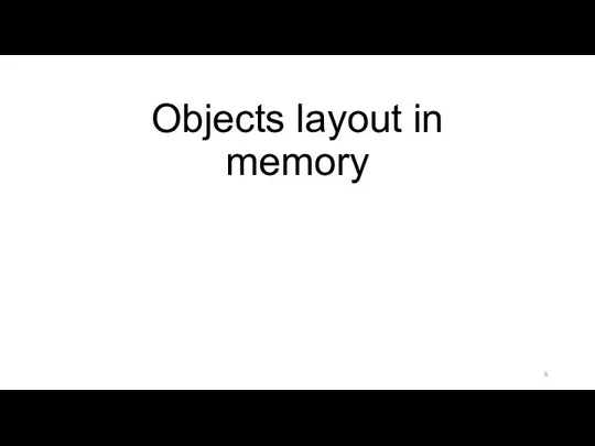 Objects layout in memory