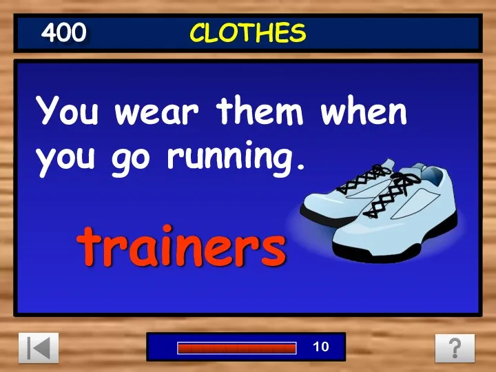 You wear them when you go running. trainers CLOTHES 400 0