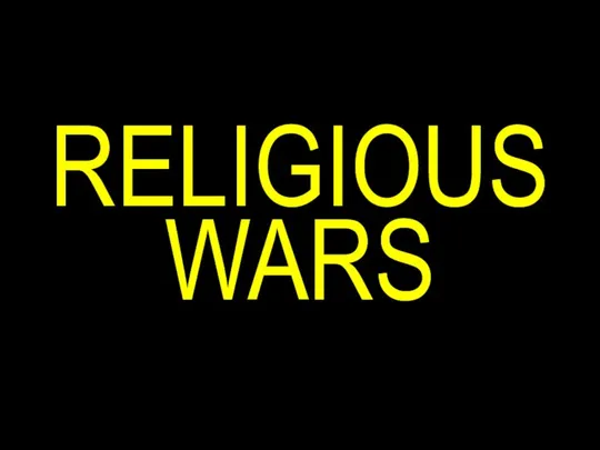 RELIGIOUS WARS