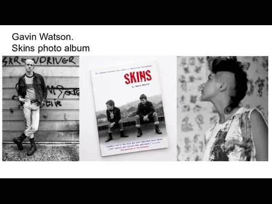 Gavin Watson. Skins photo album