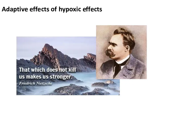 Adaptive effects of hypoxic effects