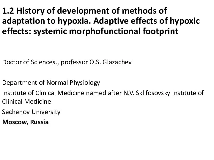 1.2 History of development of methods of adaptation to hypoxia. Adaptive