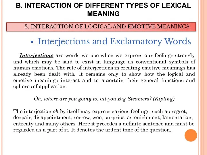 B. INTERACTION OF DIFFERENT TYPES OF LEXICAL MEANING Interjections and Exclamatory