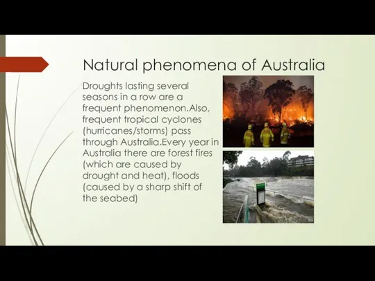 Natural phenomena of Australia Droughts lasting several seasons in a row