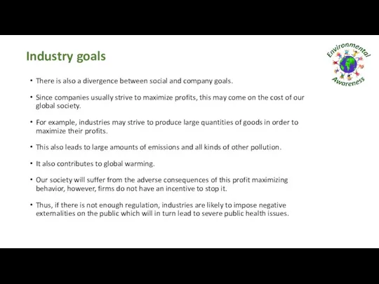 Industry goals There is also a divergence between social and company