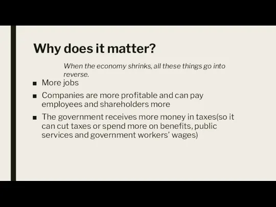 Why does it matter? More jobs Companies are more profitable and