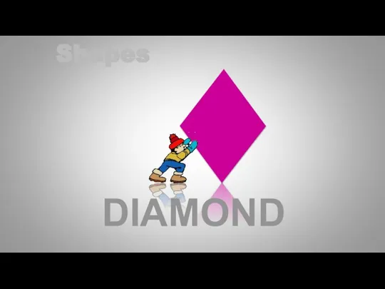 DIAMOND Shapes