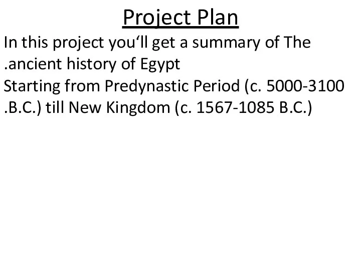 Project Plan In this project you‘ll get a summary of The